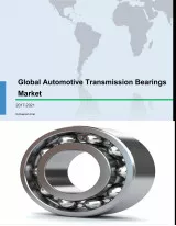 Global Automotive Transmission Bearings Market 2017-2021